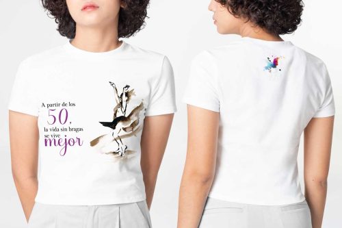 Camiseta mujer - A partir de los 50 la vida sin bragas se vive mejor